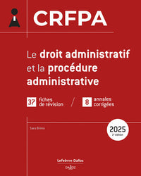 CRFPA 2025 - Le droit administratif et la procédure administrative. 2e éd.