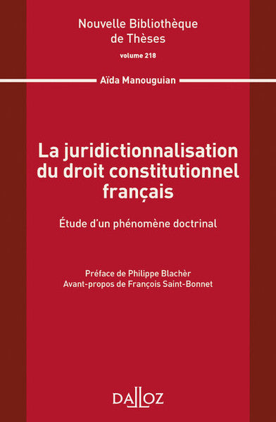 La juridictionnalisation du droit constitutionnel français