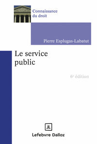 Le service public. 6e éd.