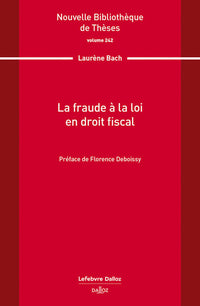 La fraude à la loi en droit fiscal