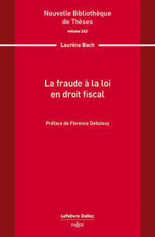 La fraude à la loi en droit fiscal