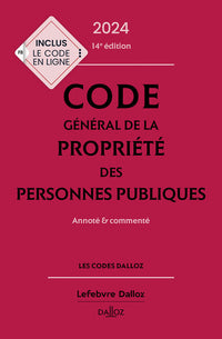 Code général de la propriété des personnes publiques 2024, annoté et commenté
