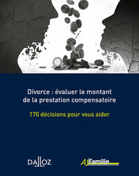 Divorce : évaluer le montant de la prestation compensatoire
