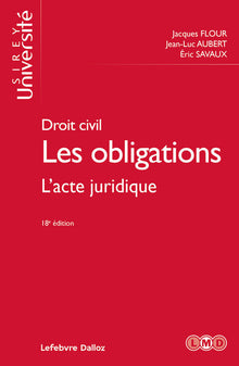 Droit civil. Les obligations. L'acte juridique