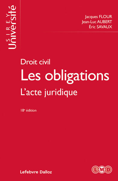Droit civil. Les obligations. L'acte juridique