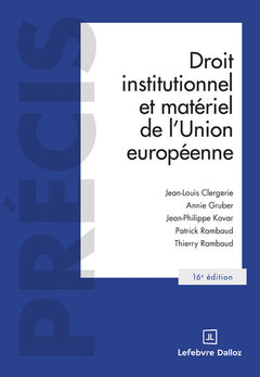 Droit institutionnel et matériel de l'Union européenne. 16e éd.