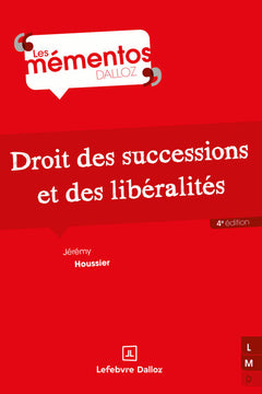 Droit des successions et des libéralités. 4e éd.