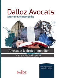 L'avocat et le droit immobilier - Entre unité et diversité