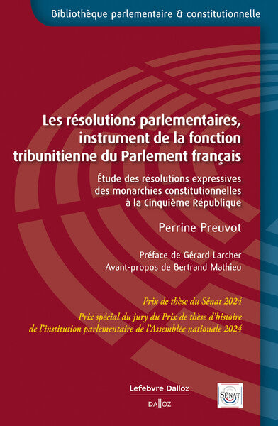 Les résolutions parlementaires, instrument de la fonction tribunitienne du Parlement français