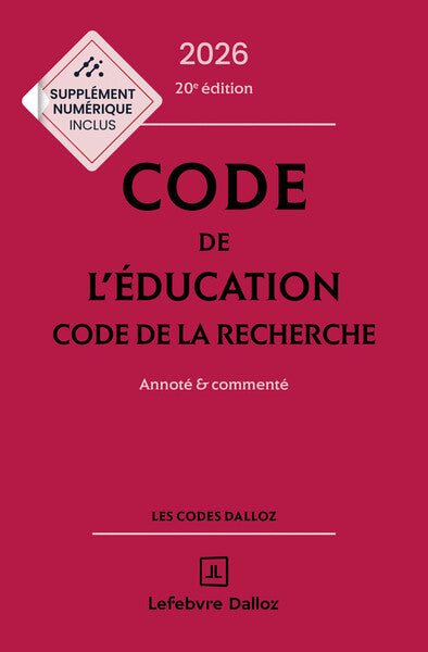 Code de l'éducation, Code de la recherche 2026, annoté et commenté. 20e éd.