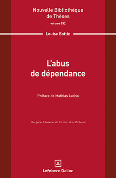 L'abus de dépendance. Volume 252