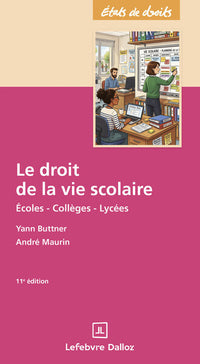 Le droit de la vie scolaire. 11e éd.
