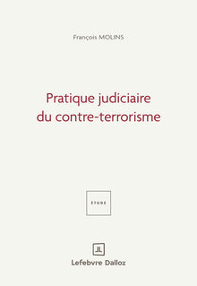 Pratique judiciaire du contre-terrorisme