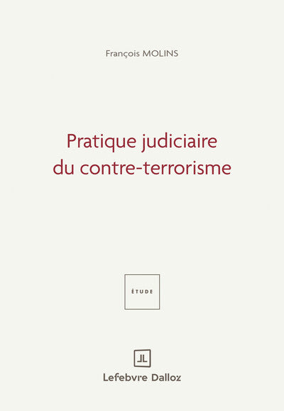 Pratique judiciaire du contre-terrorisme