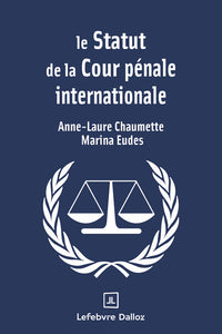 Le statut de la Cour pénale internationale