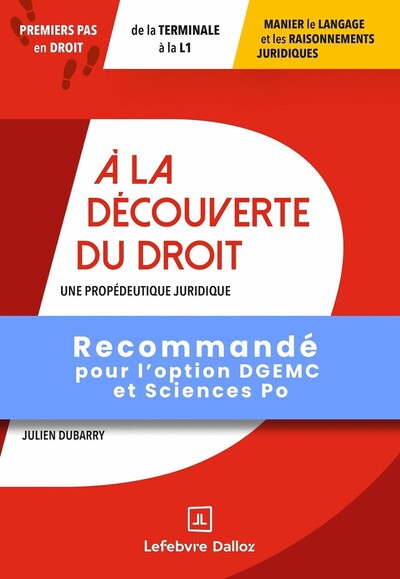 A la découverte du droit - Une propédeutique juridique