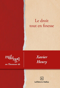 Mélanges en l'honneur de Xavier Henry