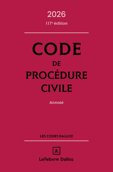 Code de procédure civile 2026, annoté