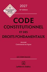 Code constitutionnel et des droits fondamentaux 2027, annoté et commenté en ligne.