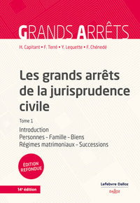 Les grands arrêts de la jurisprudence civile T1