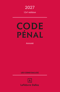 Code pénal 2027, annoté. 124e éd.