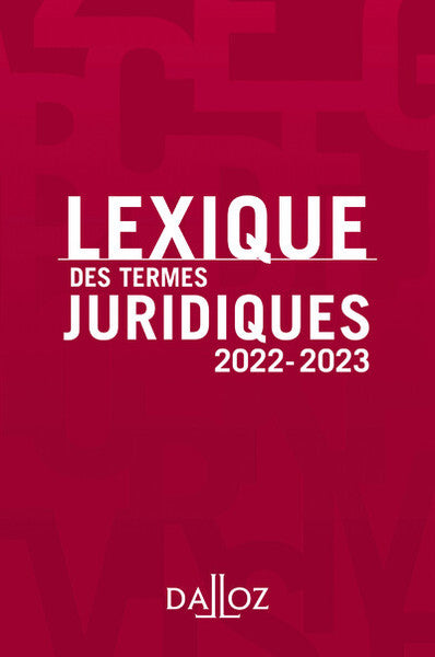 Lexique des termes juridiques 2022-2023 30ed