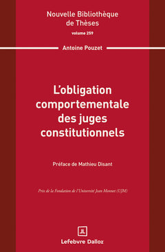 L'obligation comportementale des juges constitutionnels. Volume 259