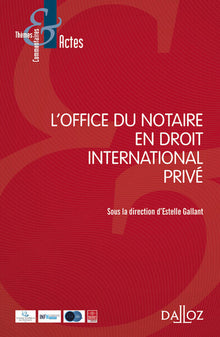 L'office du notaire en droit international privé