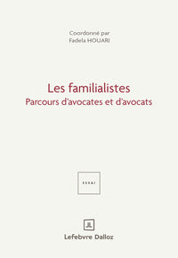 Les familialistes - Parcours d'avocates et d'avocats