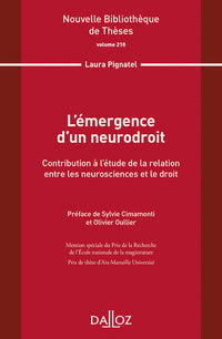 L'émergence d'un neurodroit. Contribution à l'étude de la relation entre les neurosciences et le droit