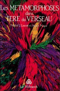 Métamorphoses dans l'ère du verseau