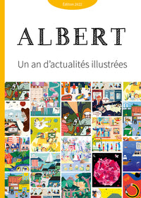 Journal Albert - Un an d'actualités illustrées édition 2022