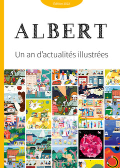 Journal Albert - Un an d'actualités illustrées édition 2022