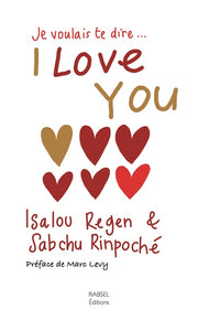 Je voulais te dire I Love You