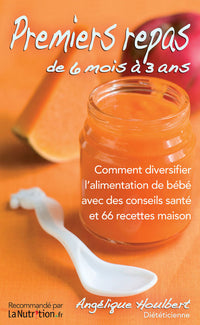 Premiers repas de 6 mois à 3 ans