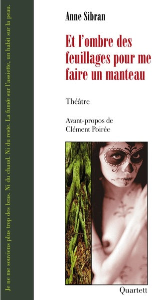 Et l ombre des feuillages pour me faire un manteau