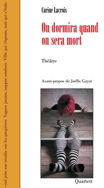 On dormira quand on sera mort