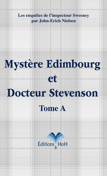 Mystère Edimbourg et Docteur Stevenson - Tome A