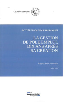 La gestion de Pôle Emploi, dix ans après sa création