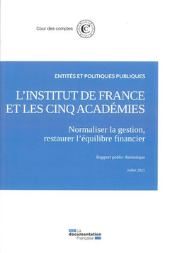 L'institut de France et les cinq academies