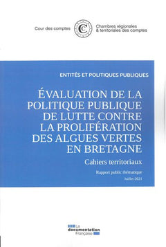 L'évaluation de la politique de lutte contre la prolifération des algues vertes en Bretagne