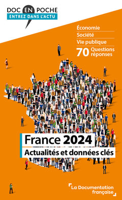 France 2024: Actualités et données clés