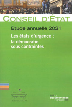 Les états d'urgence. La démocratie sous contraintes