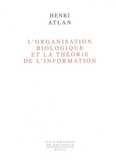 L'organisation biologique et la théorie de l'information