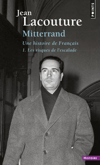 François Mitterrand, une histoire de Français