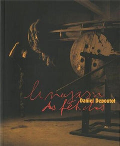 Daniel Depoutot - Le magasin des fétiches