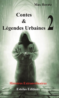 Contes & Légendes Urbaines  – Tome 2