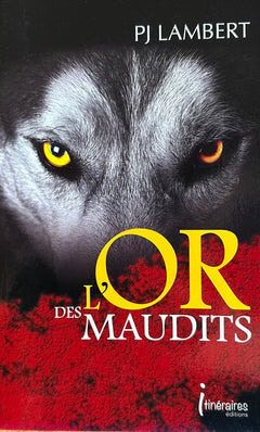 L'or des maudits