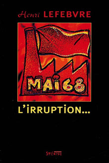 Mai 68, l'irruption