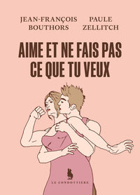 Aime et ne fais pas ce que tu veux